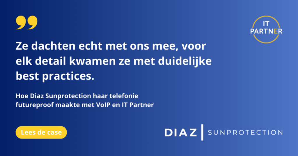 IT Partner implementeert VoIP-oplossing bij Diaz Sunprotection