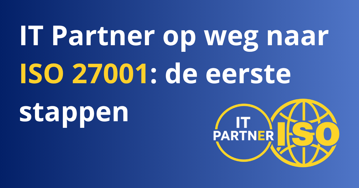 IT Partner Op weg naar ISO27001